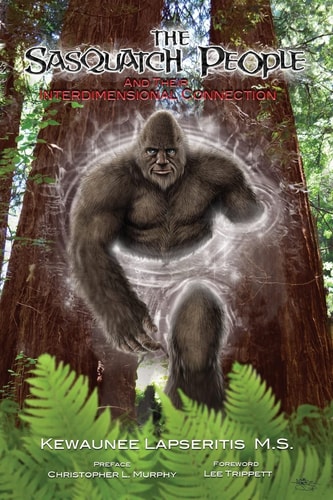 The Sasquatch People and Their Interdimensional Connection
