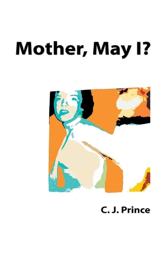 Mother, May I?