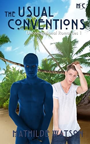 The Usual Conventions Unconventional Romances 1