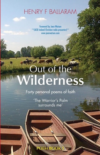 Out of the Wilderness 40 Personal Poems of Faith