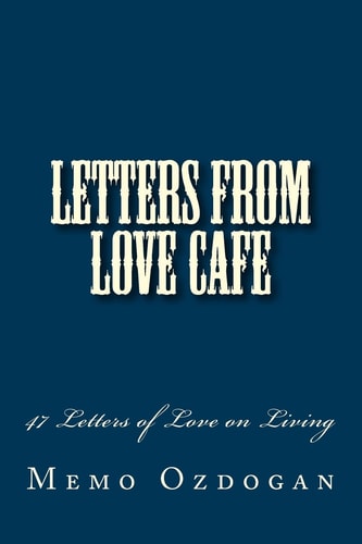 Letters from Love Cafe 47 Letters of Love on Living