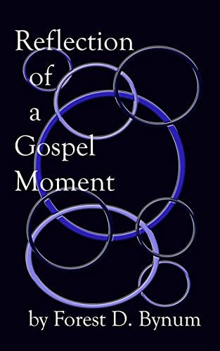 Reflection of a Gospel Moment