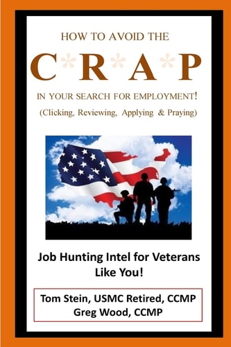 How to Avoid the CRAP in Your Search for Employment: Military Family Version Job Hunting Intel for Veterans Like You!