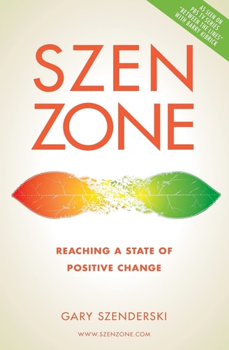 Szen Zone Reaching a State of Positive Change