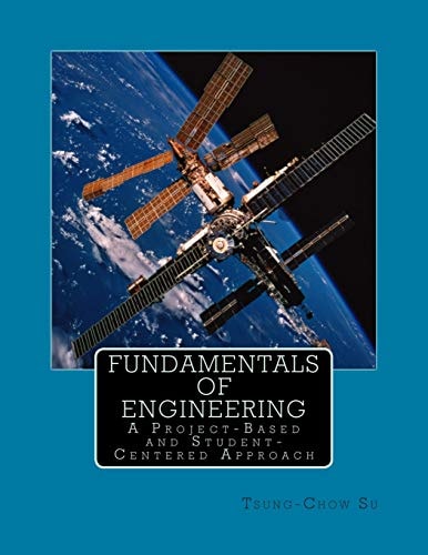 Fundamentals of Engineering A Project-Based and Student-Centered Approach