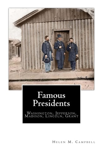 Famous Presidents Washington, Jefferson, Madison, Lincoln, Grant