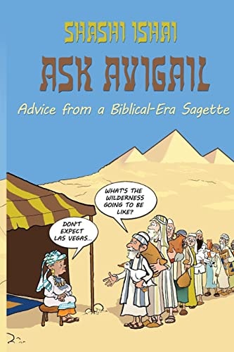 Ask Avigail Advice From A Biblical Era Sagette
