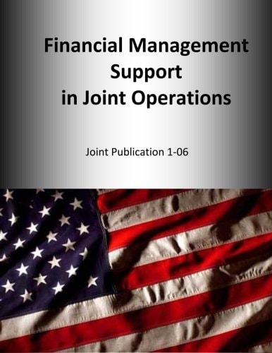 Financial Management Support in Joint Operations Joint Publication 1-06