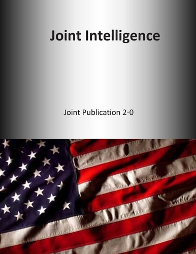 Joint Intelligence Joint Publication 2-0