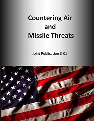 Countering Air and Missile Threats Joint Publication 3-01