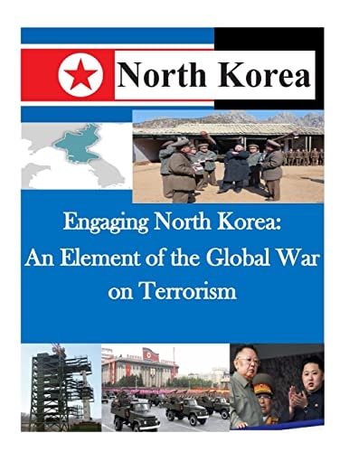 Engaging North Korea An Element of the Global War on Terrorism