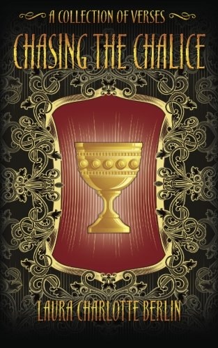 Chasing the Chalice A Collection of Verses