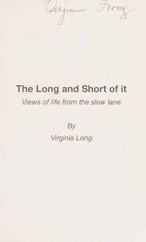 The Long and Short of It Views of Life from the Slow Lane