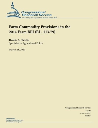 Farm Commodity Provisions in the 2014 Farm Bill (P. L. 113-79)