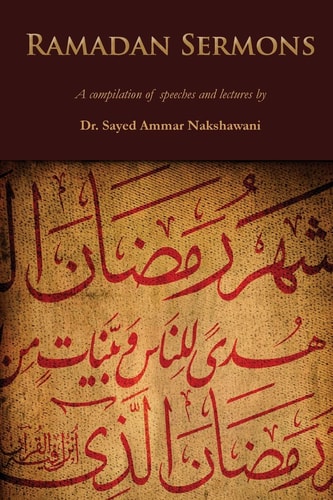 Ramadan Sermons A Compilation of Speeches and Lectures