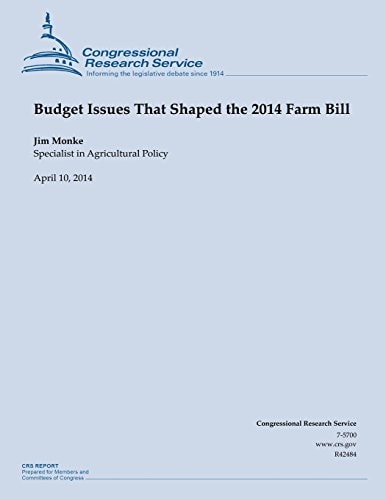 Budget Issues That Shaped the 2014 Farm Bill