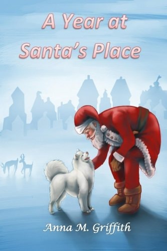 A Year at Santa's Place