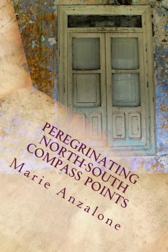 Peregrinating North-South Compass Points Poems in English and Spanish