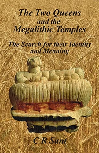 The Two Queens and the Megalithic Temples The Search for Their Identity and Meaning