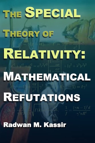 The Special Theory Of Relativity Mathematical Refutations