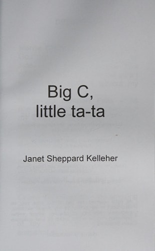 Big C, Little Ta-Ta Kicking Breast Cancer's Butt in 7 Humorous Stories