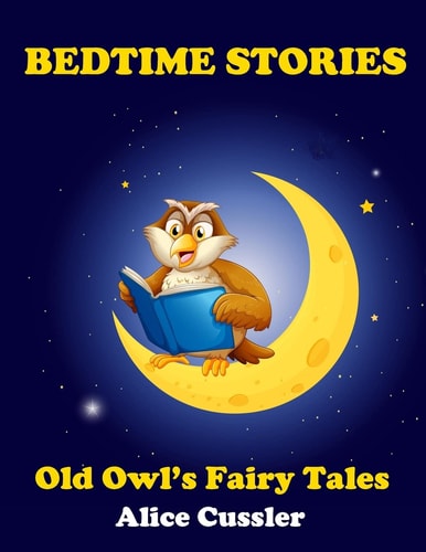 Bedtime Stories! Old Owl's Fairy Tales for Children Short Stories Picture Book for Kids about Animals from Magical Forest