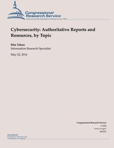 Cybersecurity Authoritative Reports and Resources, by Topic