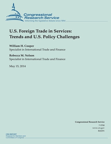 U.S. Foreign Trade in Services Trends and U.S. Policy Challenges