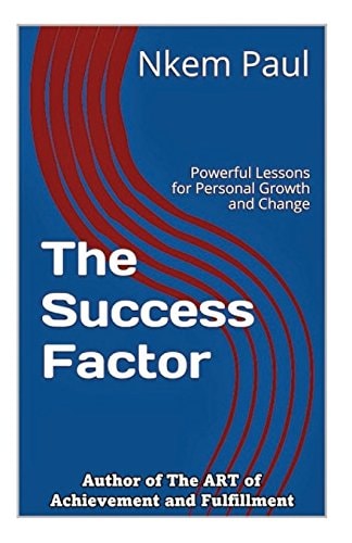 The Success Factor Powerful Lessons for Personal Growth and Change