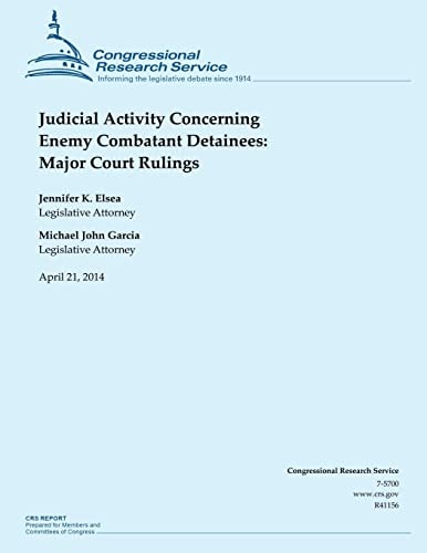 Judicial Activity Concerning Enemy Combatant Detainees Major Court Rulings