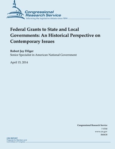 Federal Grants to State and Local Governments An Historical Perspective on Cont