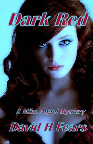 Dark Red A Mike Angel Mystery