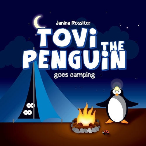Tovi the Penguin Goes Camping