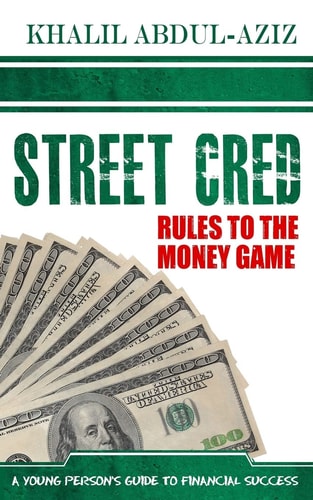 Street Cred Rules to the Money Game
