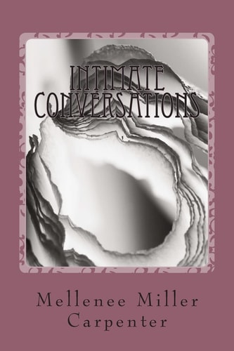 Intimate Conversations A Collection of Free Verse Poetry
