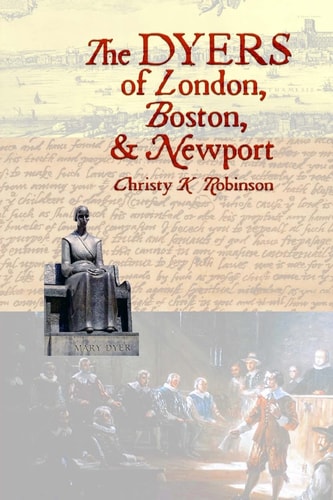 The DYERS of London, Boston, and Newport