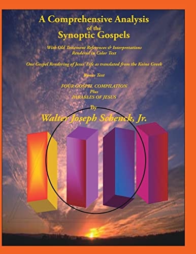 A Comprehensive Analysis of the Synoptic Gospels With Old Testament References and Interpretations Rendered in Colored Text