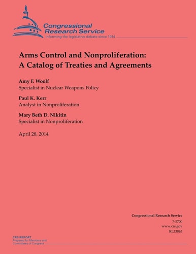 Arms Control and Nonproliferation A Catalog of Treaties and Agreements