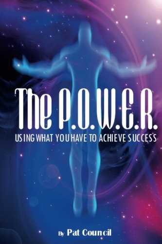 The P. O. W. E. R. Using What You Have to Achieve Success