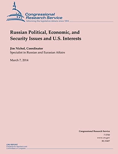 Russian Political, Economic, and Security Issues and U. S. Interests