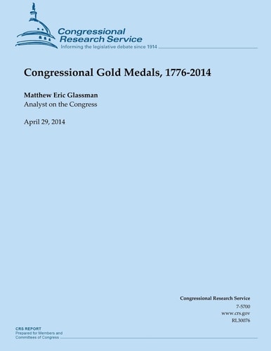 Congressional Gold Medals, 1776-2014