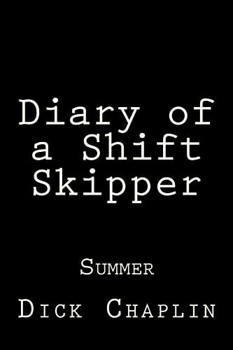 Diary of a Shift Skipper Summer