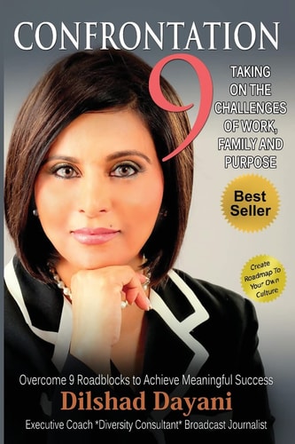 Confrontation 9 Taking on the Challenges of Work, Family and Purpose