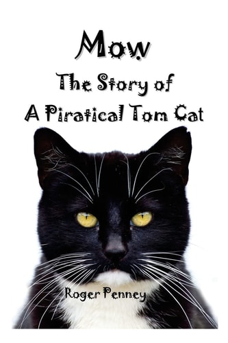 Mow The Story of a Piratical Tom Cat