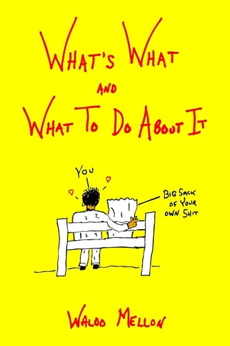 What's What And What To Do About It