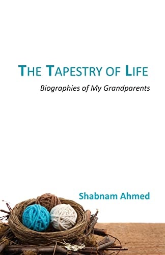 The Tapestry of Life Biographies of My Grandparents