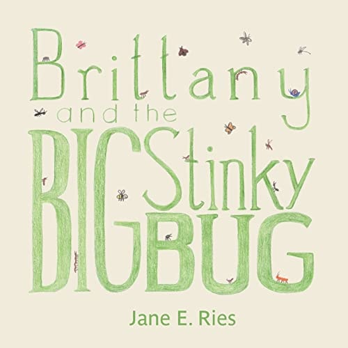 Britanny and the Big Stinky Bug