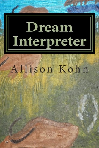 Dream Interpreter A Work of Fiction