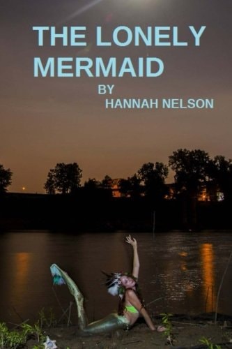 The Lonely Mermaid An Underwater Love Story
