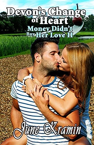 Devon's Change of Heart Money Didn't Buy Her Love II
